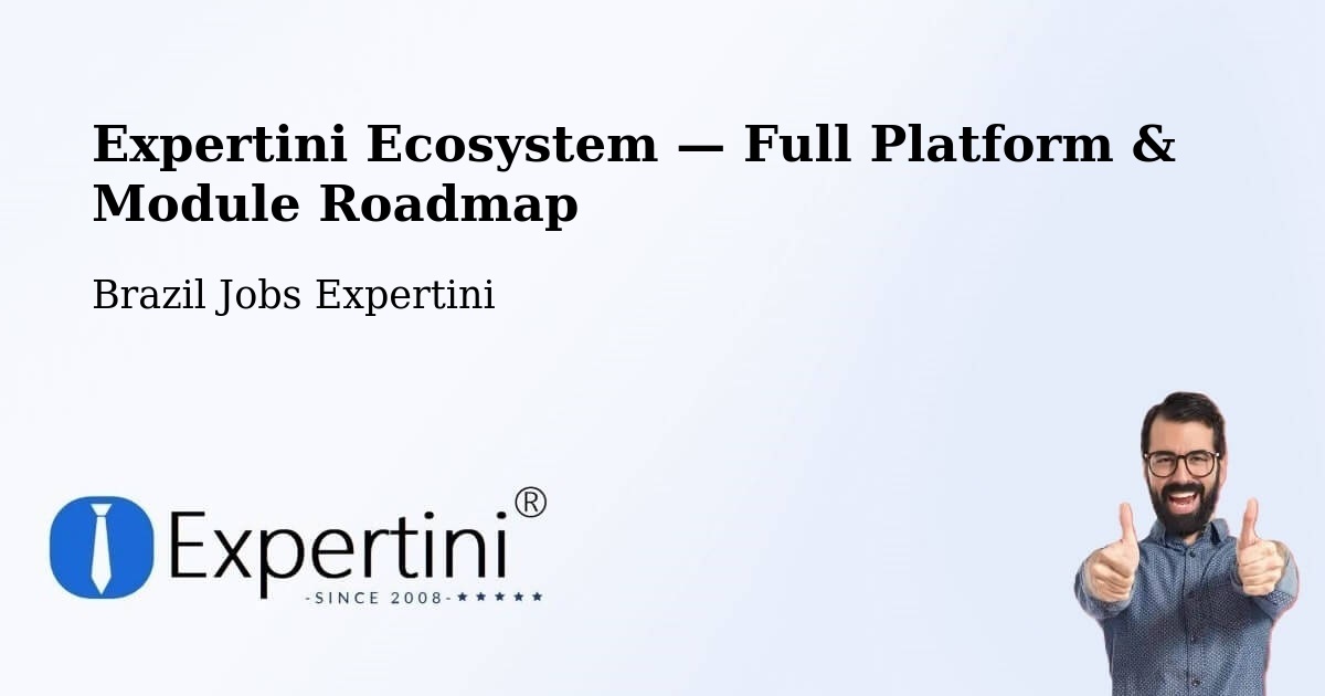 Expertini Ecosystem — Full Platform & Module Roadmap – Anápolis
